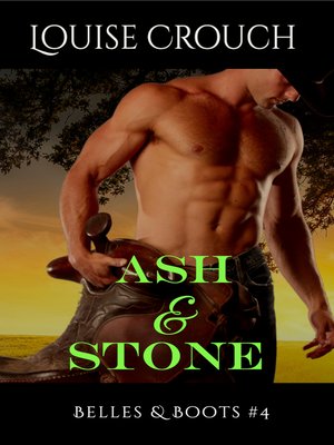 cover image of Ash & Stone (Belles & Boots #4)